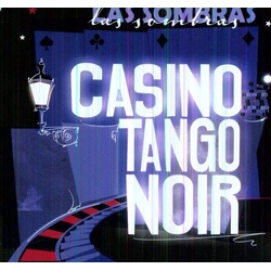 Las Sombras Tango Casino Noir CD