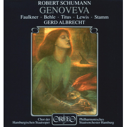 Robert Schumann & Julie Faulkner & Keith Lewis & Harald Stamm & Alan Titus & Renate Behle & Carl Schultz & Johann Tilli & Gerd Albrecht Genoveva CD