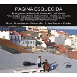 Bruno Borralhinho & Luísa Tender Página Esquecida - Portugiesische Musik Für Violoncello Und Klavier CD