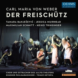 Carl Maria von Weber & Tamara Banješevič & Jessica Muirhead & Maximilian Schmitt & Heiko Trinsinger & Chor Und Extrachor Des Aalto-Theaters & CD