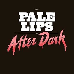 Pale Lips After Dark CD