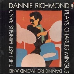Dannie Richmond & The Last Mingus Band Plays Charles Mingus CD