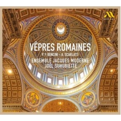 P.P. Bencini & A. Scarlatti & Ensemble Jacques Moderne & Joël Suhubiette Vêpres Romaines CD