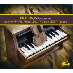 Brahms & Gary Hoffman & Claire Désert Cello Sonatas CD