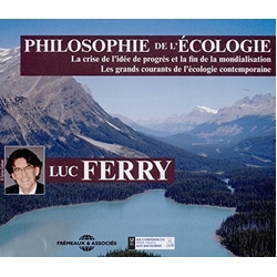 Luc Ferry Philosophie De L'ecologie CD