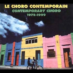 Le Choro Contemporain 1978-1999 / VARIOUS CD