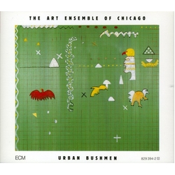 The Art Ensemble Of Chicago Urban Bushmen CD