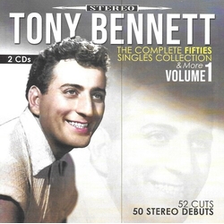 Tony Bennett Complete 50s Singles, Vol 1-First Time In Stereo CD