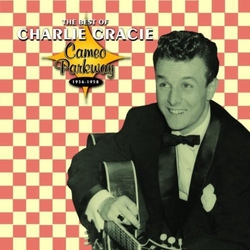 Charlie Gracie The Best Of Charlie Gracie (Cameo Parkway 1956-1958) CD