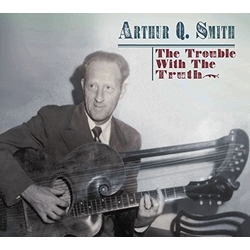 Arthur Q. Smith The Trouble With The Truth 2 CD