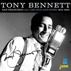 Tony Bennett San Francisco All The Hits And More 1951-1962 UK CD