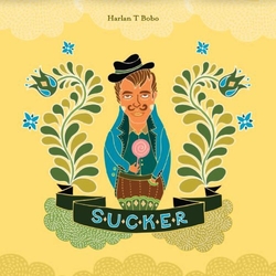 Harlan T. Bobo Sucker CD