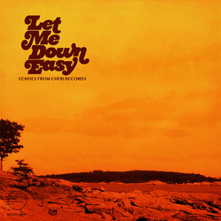 Various Let Me Down Easy (Echoes From Cheri Records) CD