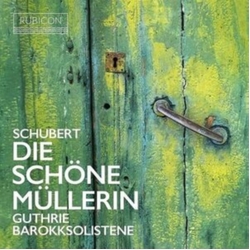Guthrie Thomas Schubert: Die Schone Mullerin CD
