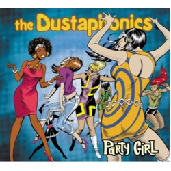 The Dustaphonics Party Girl CD
