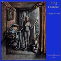 King Crimson Absent Lovers: Live In Montreal 1984 - Paper Sleeve Collectors Edition / SHM-CD LIMITED SHM-CD SHM CD