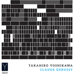 Takahiro Yoshikawa & Claude Debussy Claude Debussy : PIANO WORKS CD