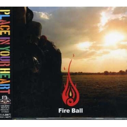Fire Ball Place In Your Heart CD