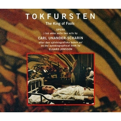 Carl Unander-Scharin Tokfursten - The King Of Fools CD