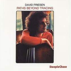 David Friesen Paths Beyond Tracing CD