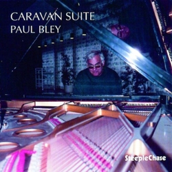 Paul Bley Caravan Suite CD