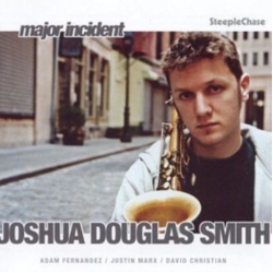 Joshua Douglas Smith Major Incident CD