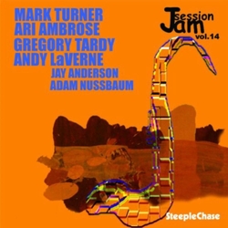 Mark Turner & Ari Ambrose & Gregory Tardy & Andy LaVerne SteepleChase Jam Session, Vol. 14 CD