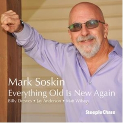Mark Soskin Everything Old IS New Again CD