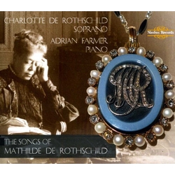 Charlotte De Rothschild Songs of Mathilde de Rothschild CD