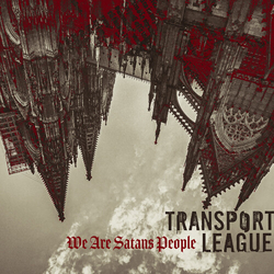 Transport League We Are Satans People CD