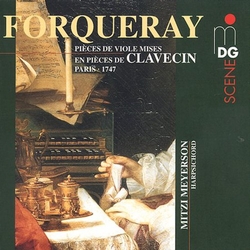 Forqueray & Forqueray & Mitzi Meyerson Pièces De Viole Mises En Pièces De Clavecin Paris 1747 CD