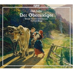 Carl Zeller & Musik Theater Schönbrunn & Herbert Mogg Der Obersteiger CD