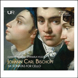 Bischoff / Ronco / Vozza 6 Sonatas for Cello CD