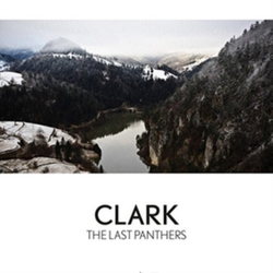 Chris Clark The Last Panthers LIMITED CD