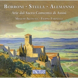 Borroni & Stella & Alemanno & Megumi Akanuma & Filippo Farinelli Arie Dal Sacro Convento Di Assisi CD
