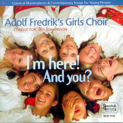 Adolf Fredrik's Girls Choir & Bo Johansson I'm Here! And You? CD