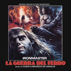 Guido & Maurizio De Angelis Ironmaster La Guerra Del Ferro (Original Motion Picture Soundtrack) ITALY CD