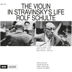 Rolf Schulte & Jeffrey Swann & David Levine & Hans Deinzer The Violin In Stravinsky's Life CD