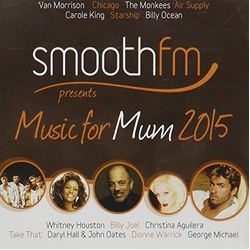 Smoothfm Presents: Music for Mum 2015 / VARIOUS CD