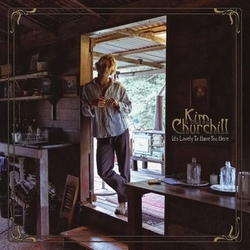 Kim Churchill It's Lovely To Have You Here CD