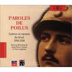 Jean-Pierre Guéno & Yves Laplume Paroles De Poilus. Lettres Et Carnets Du Front 1914-1918 CD