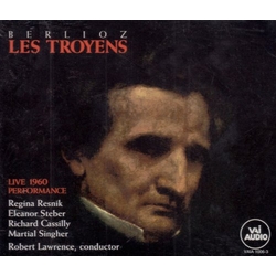 Berlioz & Regina Resnik & Eleanor Steber & Richard Cassilly & Martial Singher & Robert Lawrence Les Troyens 1960 LIVE PERFORMANCE CD