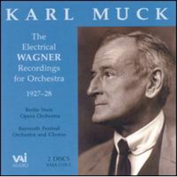 Karl Muck The Electrical Wagner Recordings for Orchestra (1927-28) CD