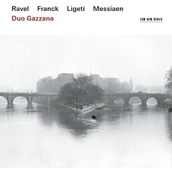 Duo Gazzana & Ravel & Franck & Ligeti & Messiaen Ravel / Franck / Ligeti / Messiaen CD