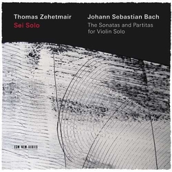 Thomas Zehetmair & Johann Sebastian Bach Sei Solo - The Sonatas And Partitas For Violin Solo CD