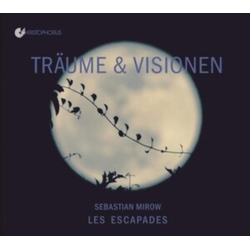 Sebastian Mirow & Les Escapades Träume & Visionen CD