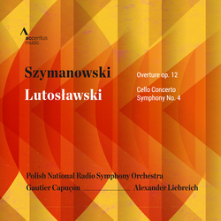 Szymanowski & Lutosławski & Gautier Capuçon & Polish National Radio Symphony Orchestra & Alexander Liebreich Szymanowski: Overture, Op. 12 CD