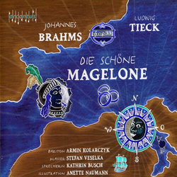 Brahms / Kolarczyk / Naumann Die Schone Magelone CD