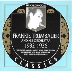 Frankie Trumbauer And His Orchestra 1932-1936 CD