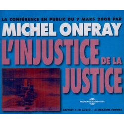 Michel Onfray L'Injustice De La Justice CD